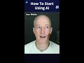 How to start using AI