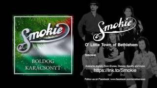 Smokie - O&#39; Little Town of Bethlehem