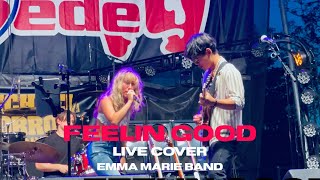 Feelin Good (LIVE COVER by Emma Marie Band)
