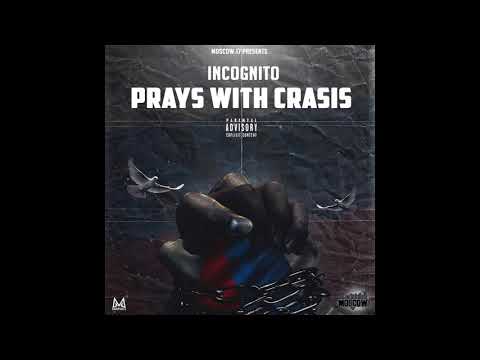 Incognito - Blessed 2.0 #PraysWithCrasis