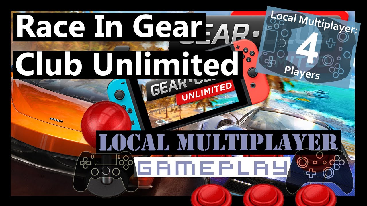 Gear.Club Unlimited To Offer 4-Player Local Splitscreen, 1080p At 30fps  Gameplay