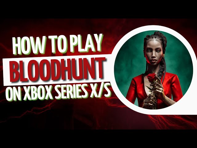 Is Vampire The Masquerade Bloodhunt coming to Xbox? - Dexerto