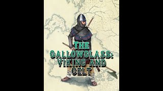 The Gallowglass: Viking and Celt