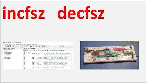 Curso Microcontroladores PIC. 9. Incrementar y Decrementar (INCFSZ DECFSZ) Variables. MPLABX