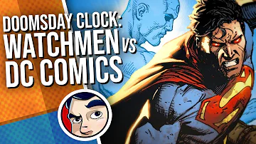 Doomsday Clock: Watchmen VS DC Universe - Full Story | Comicstorian