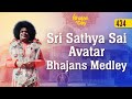 434 - Sri Sathya Sai Avatar Bhajans Medley | Radio Sai Bhajans