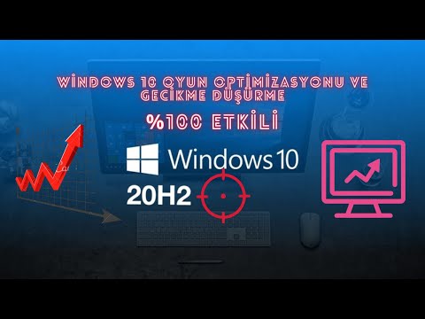 WİNDOWS 10 OYUN OPTİMİZASYONU VE GEÇİKME DÜŞÜRME 2021