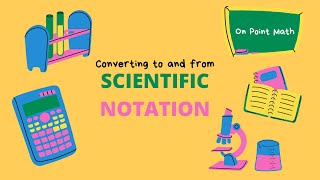 IN 3 MINUTES Convert to and from Scientific Notation (video 4 of 6)