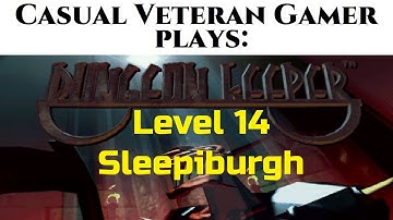 CVG Gameplay: Dungeon Keeper 1 Level 14 Sleepiburgh walkthrough using KeeperFX
