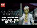 HOW TO COMPLETE TROUBLED SHAKATU - GOLDLEAF MERCHANT GUILD | CRIMSON DESERT