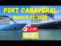 Livestream of Cruise Ships Leaving Port Canaveral (Highlights) March 22, 2025
