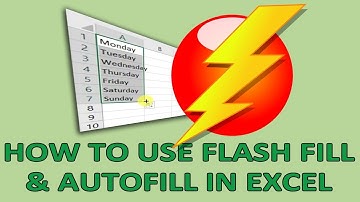 HOW TO USE FLASH FILL & AUTOFILL – MS Excel Tutorial#9