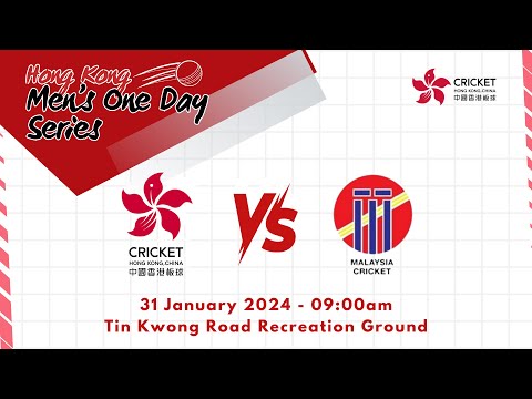 Hong Kong Mens One Day Series - Hong Kong, China vs Malaysia 