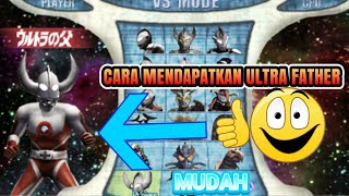Cara mendapatkan ultra father di Ultraman Fighting Evolution 0 di Android screenshot 5