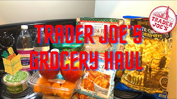My first Trader Joe’s Haul | Grocery Shopping | Must Haves