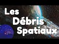 Les Débris Spatiaux