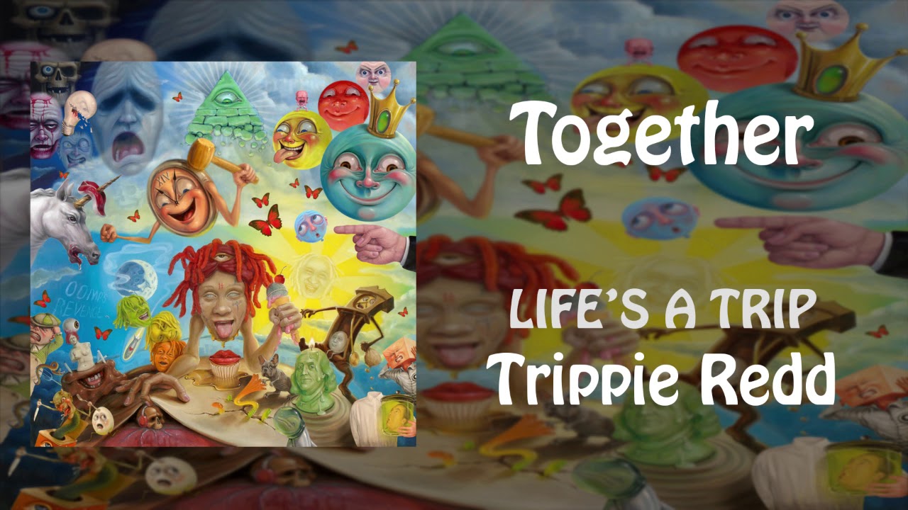 Trippie Redd - Together (LIFE'S A TRIP) - YouTube