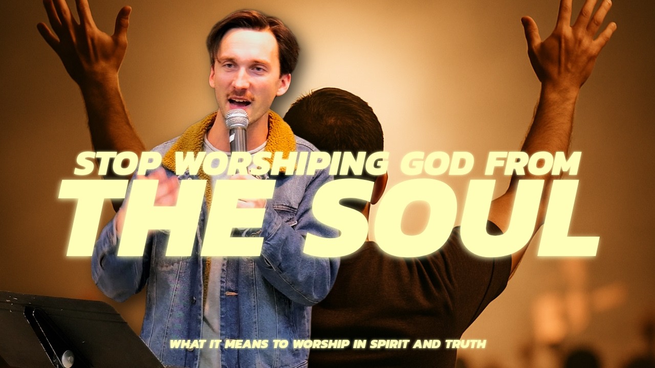 Stop Worshiping God from the Soul