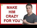 4 Ways to Make Him Weak and Crazy About You (Powerful, Be Careful With This)