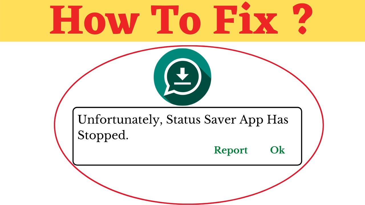 Unfortunately,Status Saver Has Stopped Error in Android - App Not Open Problem | AllTechapple