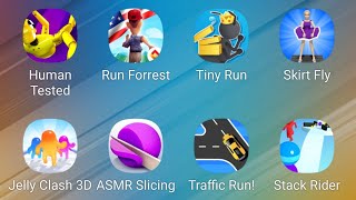 Human Tested,Run Forrest,Tiny Run 3D,Skirt Fly,Jelly Clash 3D,ASMR Slicing,Traffic Run,Stack Rider screenshot 5