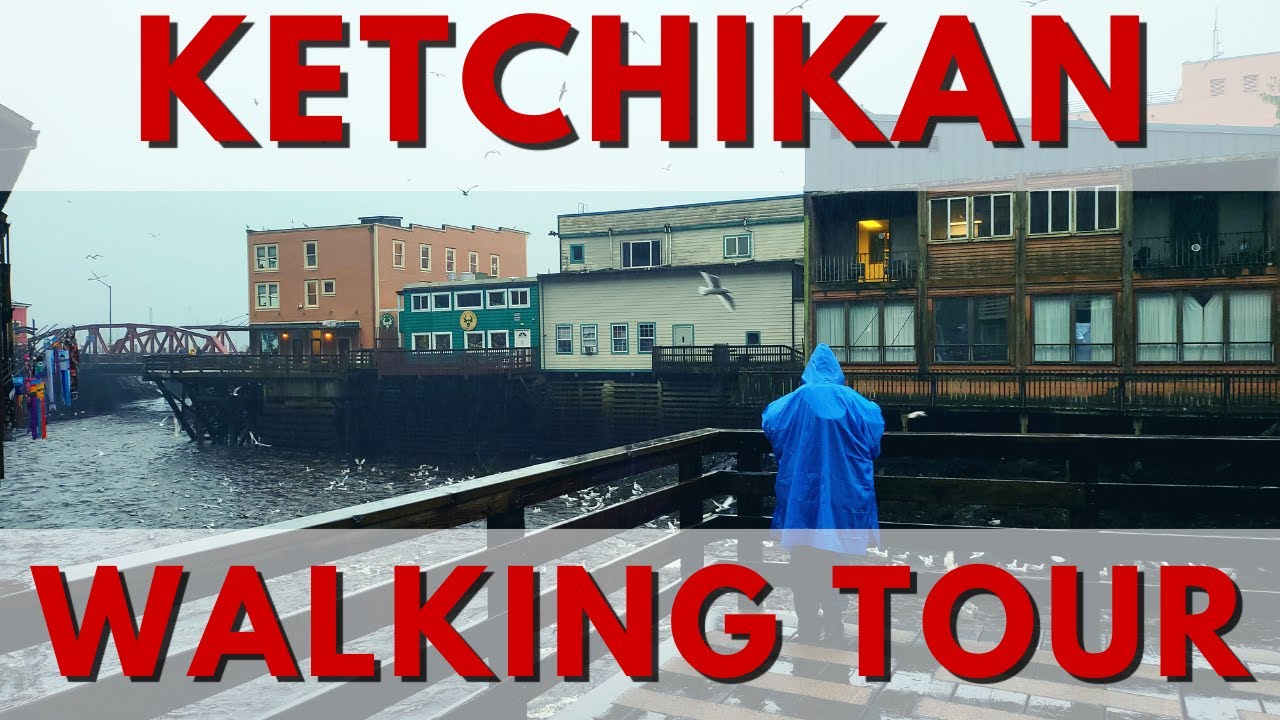 Walking Tour While Rain Is Pouring In Ketchikan Alaska Cruise YouTube