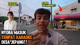 PERTAMA KALI MASUK TEMPAT KARAOKE DI PEDESAAN JEPANG MALAH JADI BEGINI LURR!!