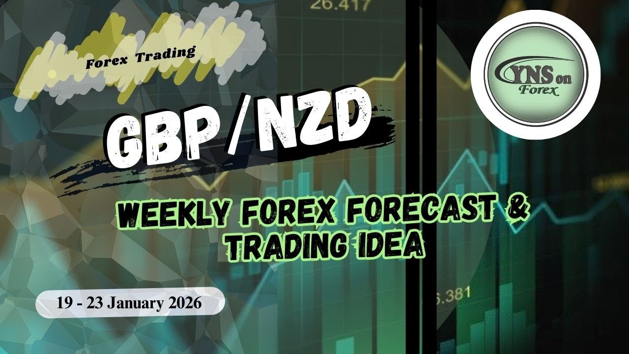 GBPNZD Weekly Forex Forecast & Trading Idea for 19 - 23 January 2026 by  CYNS on Forex - YouTube