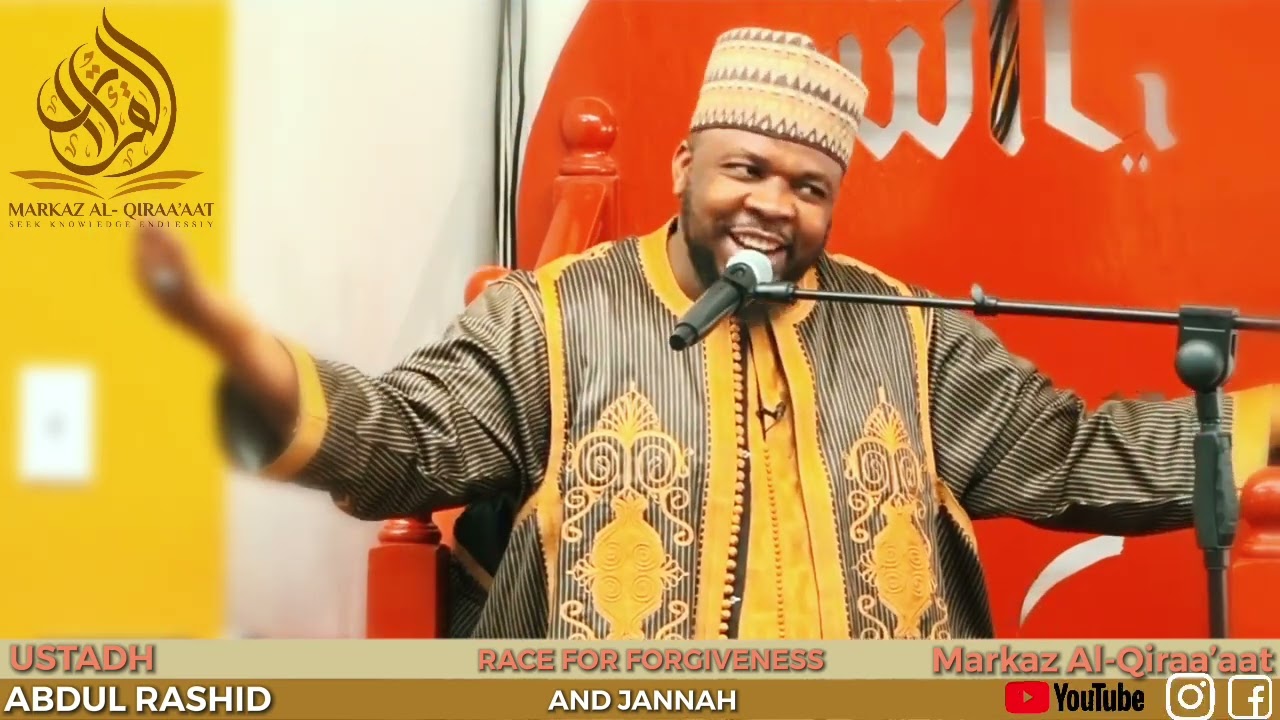 RACE FOR FORGIVENESS AND JANNAH || BY USTADH ABDUL RASHID