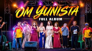 OM YUNISTA FULL ALBUM LIVE 070626 ( Orkes JADUL )