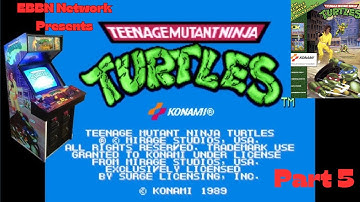 Teenage Mutant Ninja Turtles -  Arcade - Part 5