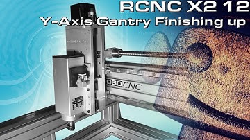 RCNC X2 Router 12: Finishing up the Y-axis