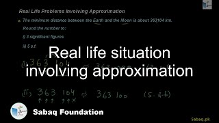 Real life situation involving approximation, Math Lecture | Sabaq.pk