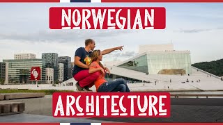 NORWEGIAN ARCHITECTURE