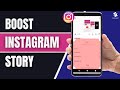 How To Boost Instagram Story (Full guide)