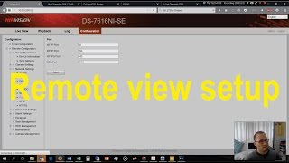 hikvision remote view setup for web and mobile phone - detailed!