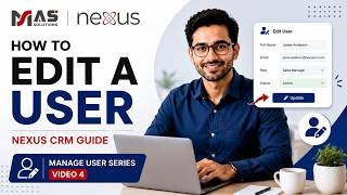 How to Edit User Information in Nexus CRM | Manage User Module | Step-by-Step Guide