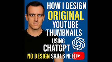 How I Design Original YouTube Thumbnails Using ChatGPT – No Design Skills Needed
