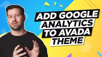 Avada Theme Add Google Analytics