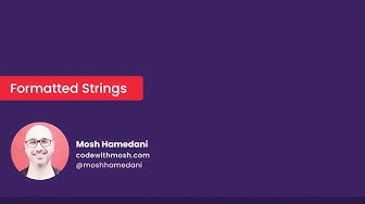 Formatted Strings