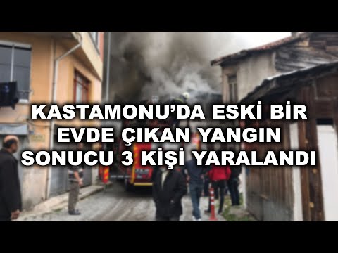 KASTAMONU'DA ESKİ BİR EVDE YANGIN ÇIKTI 3 KİŞİ YARALANDI #TV366 #KASTAMONU #YANGIN