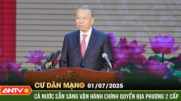 Vận hành chính quyền địa phương 2 cấp, dấu mốc lịch sử cho giai đoạn mới | Cư dân mạng | ANTV