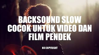 Backsound Slow Cocok Untuk Short Movie | Koceak Music screenshot 2