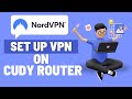 How to Set Up NordVPN on a Cudy Router (Full Tutorial)