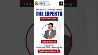 How to be a Corporate Leader: The Experts | Certificate Course |  Ramakrishna Mission Vidyamandira