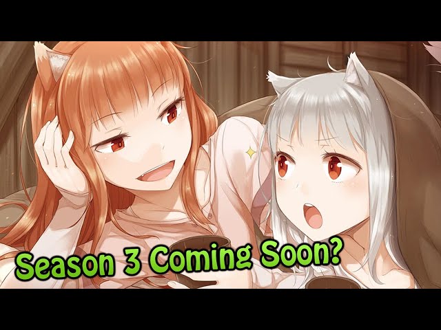 Algún día saldrá una tercera temporada o remacke de Spice and Wolf