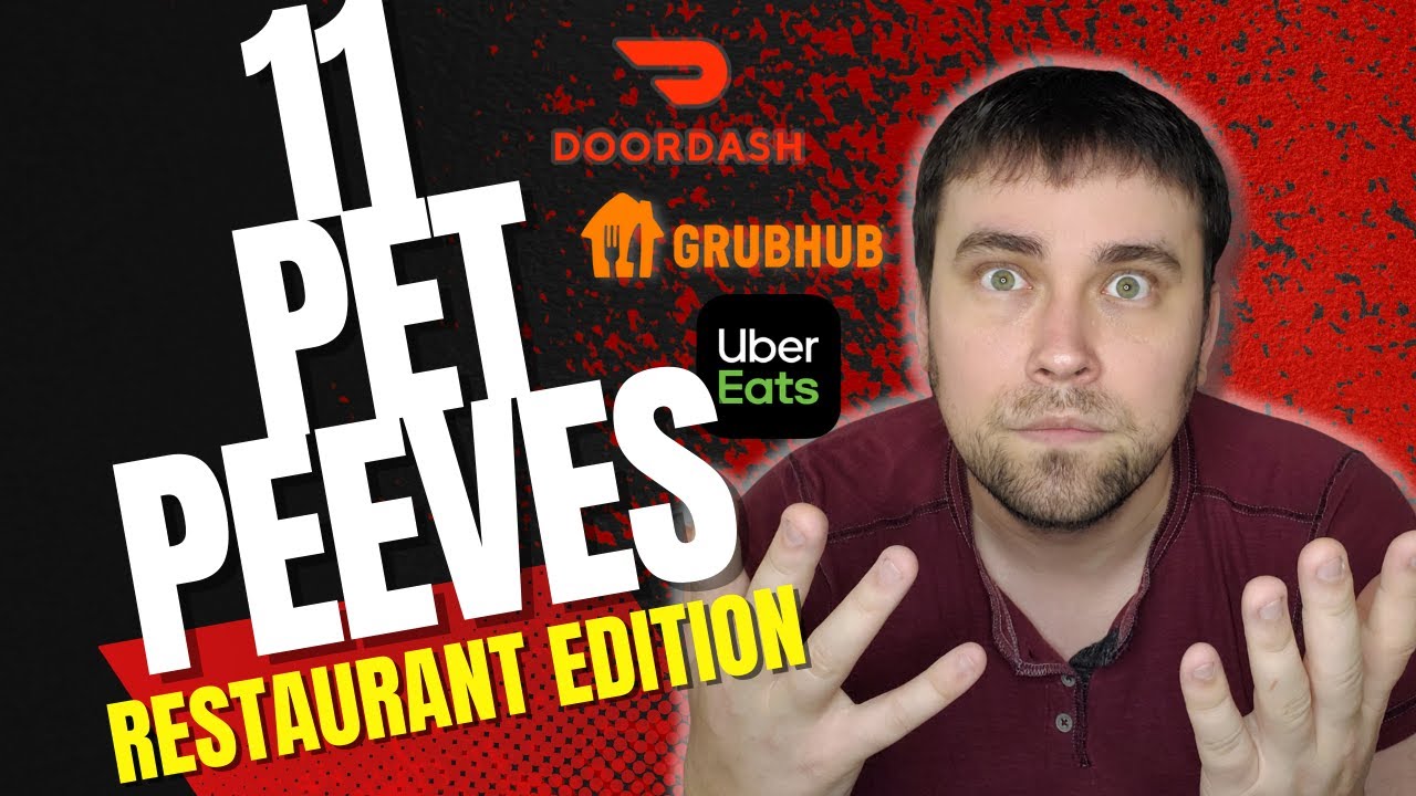 11 Restaurant Pet Peeves As An Uber Eats, Grubhub And DoorDash Driver YouTube