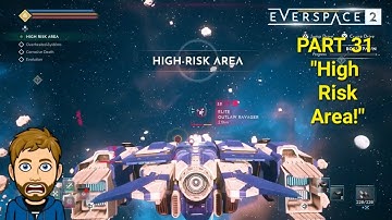 "High Risk Area!" Everspace 2 PS5 Playthrough Part 31