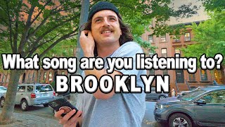 What Song Are You Listening To? BROOKLYN NYC