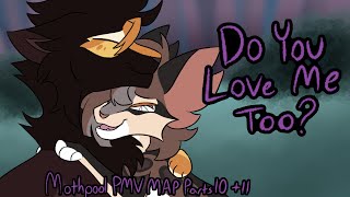 Do You Love Me Too - Mothpool PMV MAP Parts 10 + 11